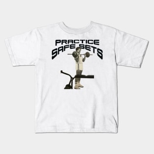 Practice safe sets Kids T-Shirt